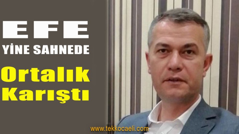 Muhtar İbrahim Efe, Haddini Aşmış!