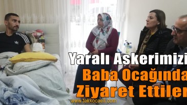 Hain Terör Saldırısında Ağır Yaralanan Askere Ziyaret
