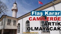 Camilerle İlgili Flaş Karar