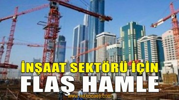 Ak Parti’den İnşaat Sektörü İçin Hamle