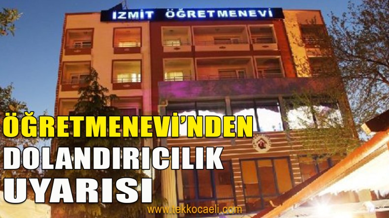 Öğretmenevi Müdürü’nden Dolandırıcılık Uyarısı
