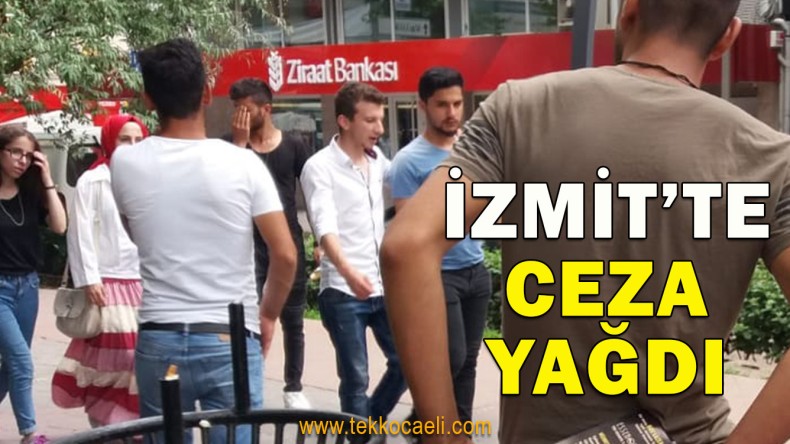 İzmit Yürüyüş Yolunda Ceza Yağdı