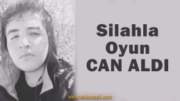 Gençler Silahla Oynarken Kan Aktı