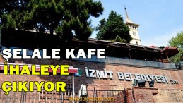 Şelale Kafe İhaleye Çıkıyor