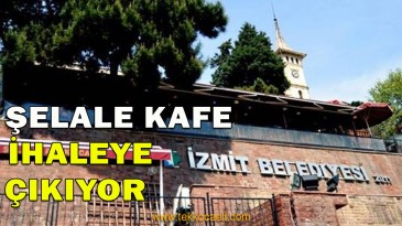 Şelale Kafe İhaleye Çıkıyor