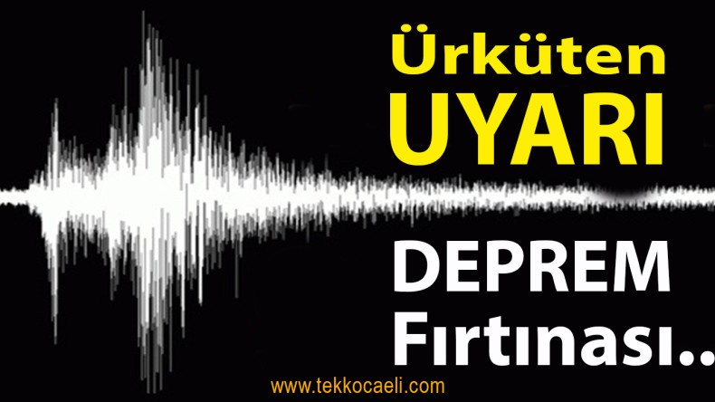Korkutan Deprem Açıklaması