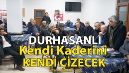 Durhasan’da Millet Ne Derse O Olacak