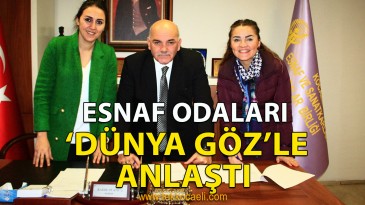 Esnaf Odaları Birliği, ‘Dünya Göz’le Anlaşma İmzaladı