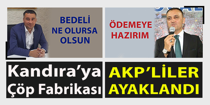 AKP’li İsimlerden Çöp Fabrikasına Şok Tepki!