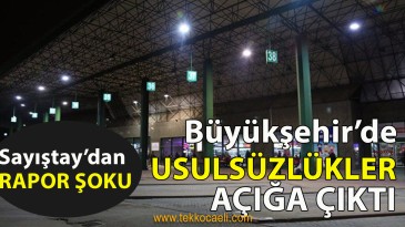 Kocaeli Büyükşehir’de Peş Peşe Usulsüzlükler