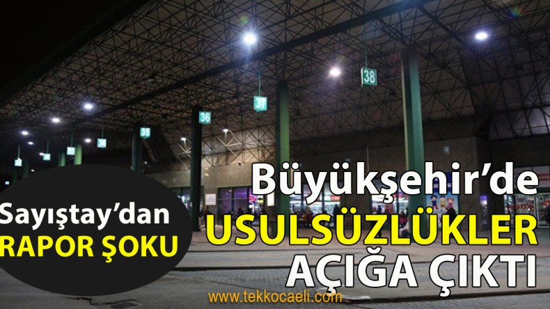 Kocaeli Büyükşehir’de Peş Peşe Usulsüzlükler