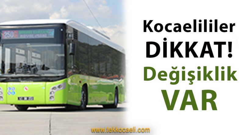 Kocaeli’de Güzergah Değişikliği