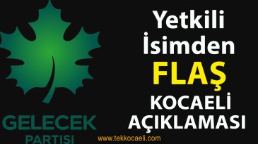 Gelecek Partisi’nden Kocaeli Açıklaması