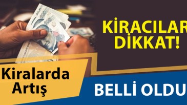 Kiralarda Yapılacak Artış Belli Oldu