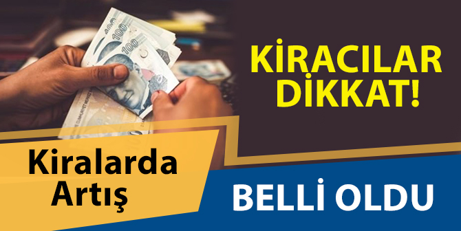 Kiralarda Yapılacak Artış Belli Oldu