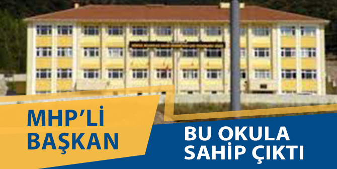 Körfez’deki Okula MHP’li Başkan Sahip Çıktı