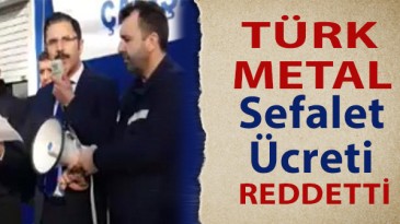 TÜRK METAL, Bu Teklife Cevabı Mitingte Verecek