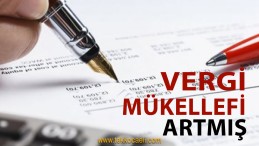 Vergi Mükellef Sayısında Artış Var