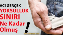 Yoksulluk Sınırı Rakamları Açıklandı