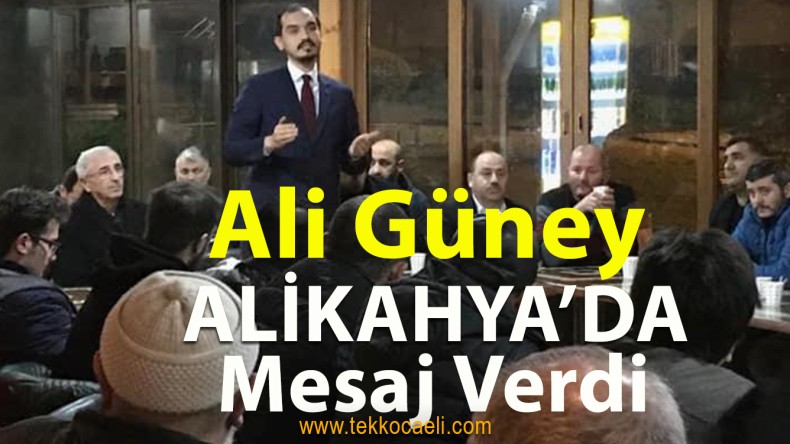Ak Partililer Alikahya’da İstişare Yaptı