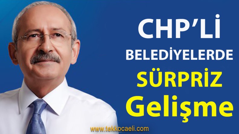 CHP’li Belediyelerde Bakın Ne Oluyor?