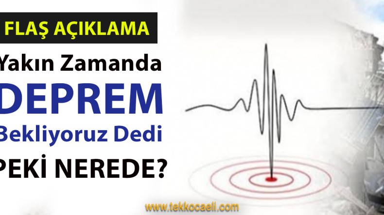 ŞOK Açıklama! 7 Şiddetinin Üzerinde Deprem Bekliyoruz