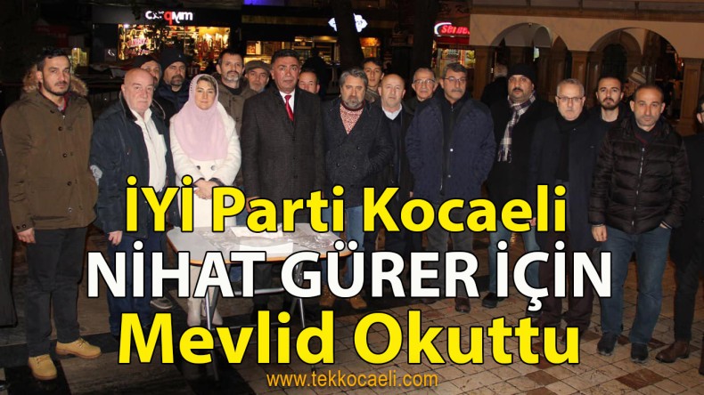 Nihat Gürer İçin Mevlid Okutuldu