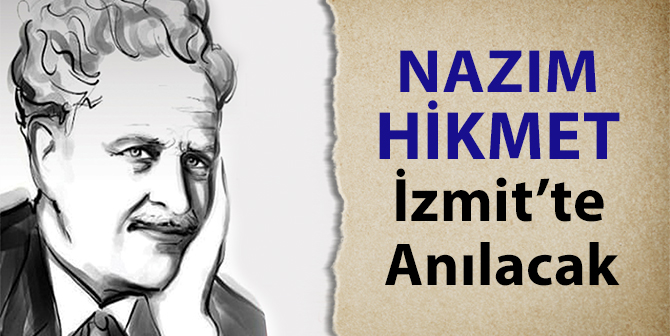 Usta Şair Nazım Hikmet Ran Anılacak