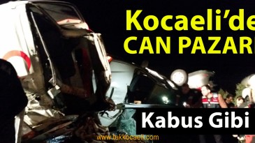 Kocaeli’de Korkunç Kaza; Ölenler Var