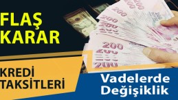 Kredi Taksitlerinde Yeni Gelişme