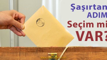 Baskın Seçim mi Var ?