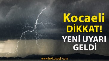 Meteoroloji’den Kocaeli’ye Uyarı