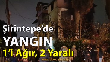 İzmit Şirintepe’de Korkutan Yangın