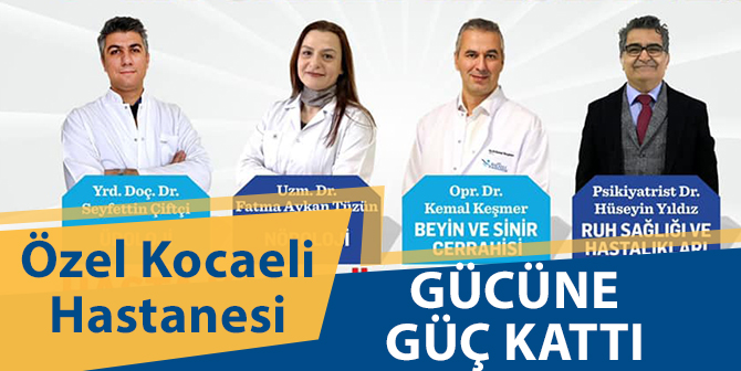 Özel Kocaeli Hastanesi, Deneyimli Hekimleri Kadrosuna Kattı