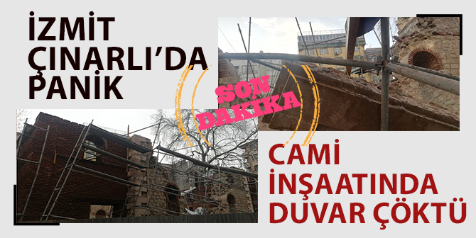 Çınarlı Camii İnşaatında Duvar Çöktü