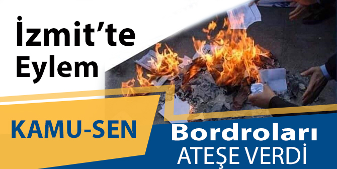 KAMU-SEN Kocaeli Bordro Yaktı