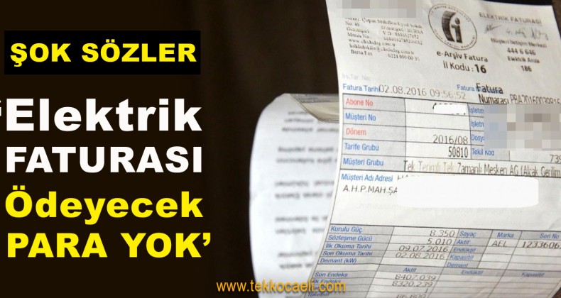ŞOK Sözler; Elektrik Parasını Ödeyecek Para Bile Yok