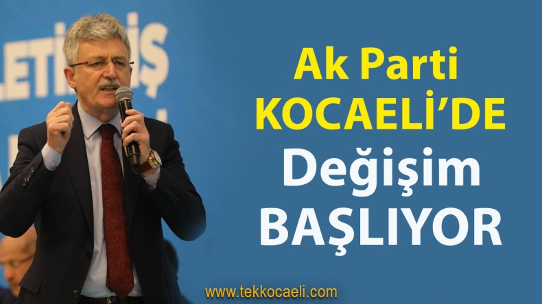 AKP Kocaeli’de Başkanlar Değişiyor