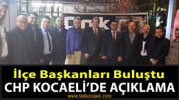 CHP İlçe Başkanları Şart Koştu