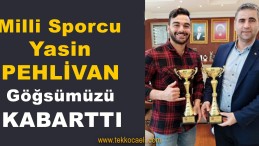 Milli Sporcu Yasin Pehlivan, Kandıra’nın Göğsünü Kabarttı