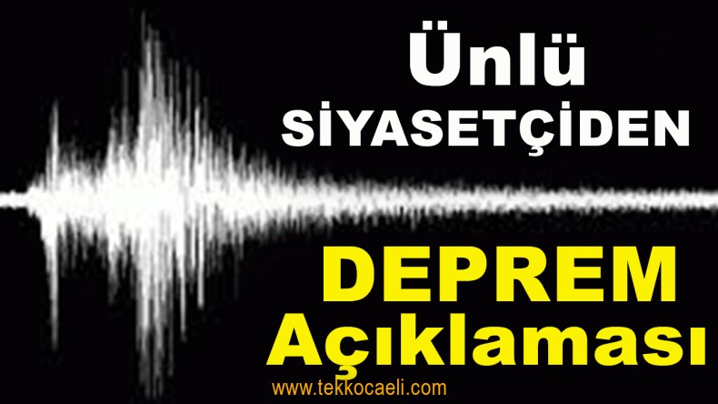 Deprem Açıklaması Geldi