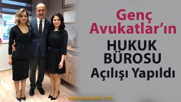 Çalışkan & Danyıldız Hukuk Bürosunun Açılışı Yapıldı