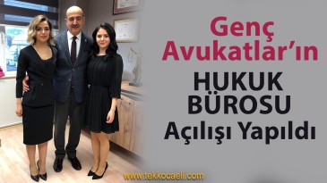 Çalışkan & Danyıldız Hukuk Bürosunun Açılışı Yapıldı