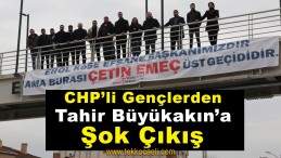 CHP’li Gençlerden Büyükakın’a; ‘CHP’yi Dizayn Ettirmeyeceğiz’