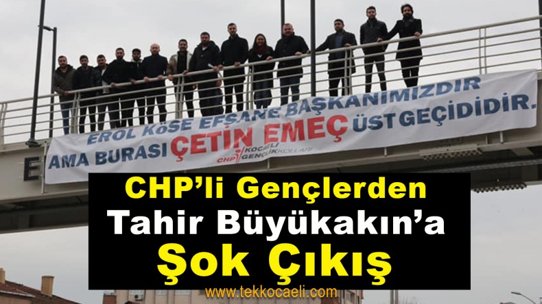 CHP’li Gençlerden Büyükakın’a; ‘CHP’yi Dizayn Ettirmeyeceğiz’