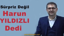 CHP’de O İlçe Başkanı Harun Yıldızlı Dedi