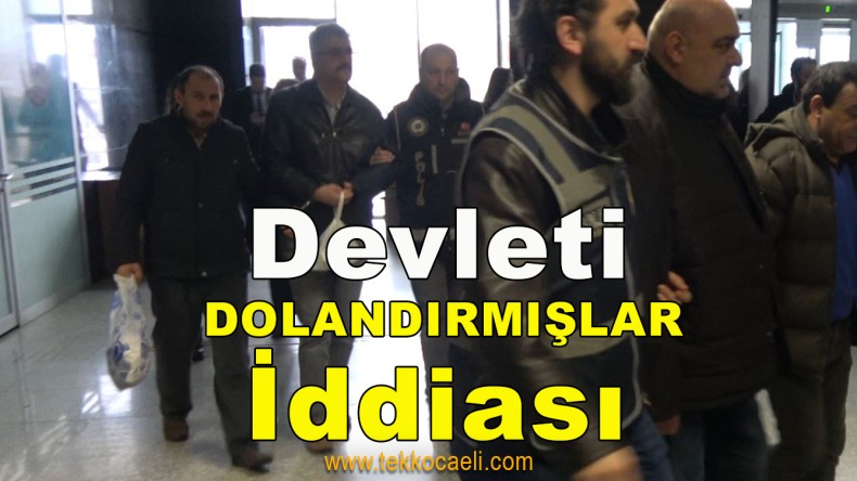 Devleti Dolandırdılar İddiasında Gelişme
