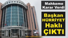 Mahkeme, Başkan Hürriyet Gibi Karar Verdi