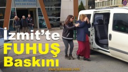 İzmit’te Fuhuş Operasyonu