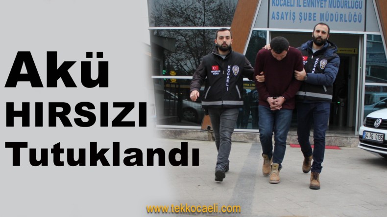 Akü Hırsızı Tutuklandı